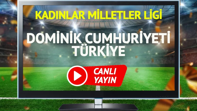 Türkiye Dominik Voleybol Maçı Canlı İzle: Saat Kaçta, Hangi Kanalda?