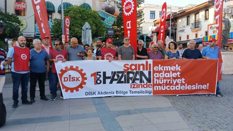 DİSK Akdeniz: 55 yıldır aynı taleplerle alandayız: Ekmek, Adalet, Hürriyet