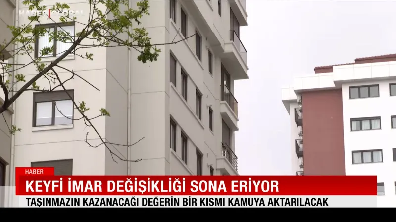 İmar Planı Değişikliği: Keyfi Uygulamalar Artık Tarih Oluyor!