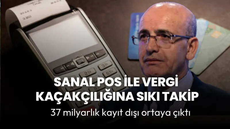 Sanal POS Vergi Kaçağı Operasyonu! 37 Milyar TL Kayıp mı?