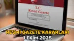 Resmi Gazete'de Şok Kararlar! 1 Ekim'de Neler Değişti?
